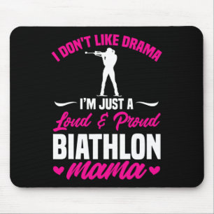 Tapis De Souris Biathlon Mama Je n'aime pas le drame Biathlète Mam