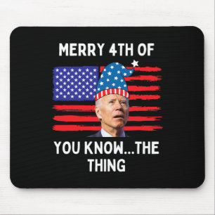 Tapis De Souris Biden Drôle Joyeux 4 Juillet Vous Connaissez La Ch