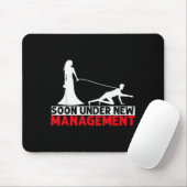 Tapis De Souris Bientôt sous nouvelle direction Enterrement de vie (Avec souris)