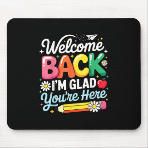 Tapis De Souris Bienvenue De Retour Je Suis Heureux Que Vous Soyez