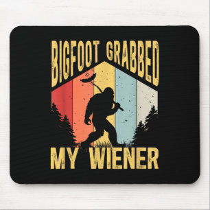 Tapis De Souris Bigfoot a attrapé mon Wiener Funny Bbq Sasquatch _