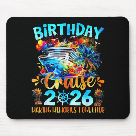 Tapis De Souris Birthday Cruise 2026 Making Memories Together Fami (Devant)