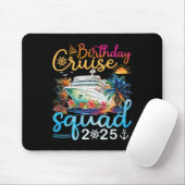Tapis De Souris Birthday Cruise Squad 2025 Cruise Birthday Party V (Avec souris)