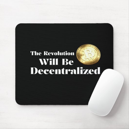 Tapis De Souris Bitcoin The Revolution Will Be Decentralized Mouse (Avec souris)