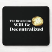 Tapis De Souris Bitcoin The Revolution Will Be Decentralized Mouse (Devant)