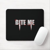 Tapis De Souris Bite Me Vampire Dents Bloody Halloween (Avec souris)