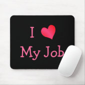 Tapis De Souris Black and Pink I Love My Job (Avec souris)