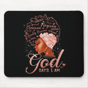 Tapis De Souris Black Girl God Dit Que Je Suis Noir Melanin Histoi