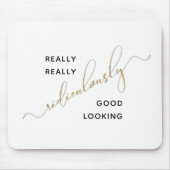 Tapis De Souris Black Gold Script Ridiculement Bon Quote D'Aspect (Devant)