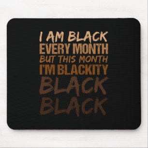 Tapis De Souris Blackity Black Chaque mois Noir Histoire Africaine