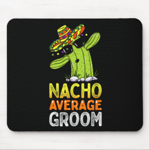 Tapis De Souris Blague de mariée de famille assortie Funny Nacho M