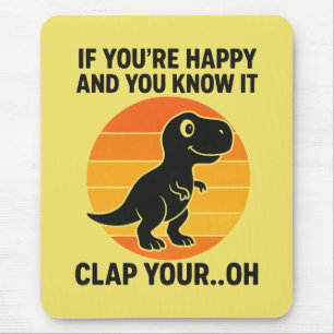 Tapis De Souris Blague de T Rex drôle applaudissez votre Oh Rétro