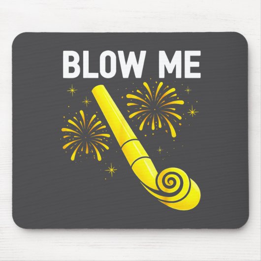 Tapis De Souris Blow Me Fireworks Countdown Happy New Year 2026 Co (Devant)
