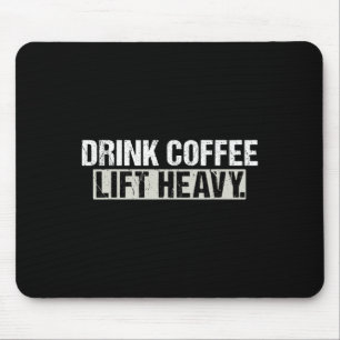 Tapis De Souris Boire du café soulève lourd haltérophilie drôle Fi