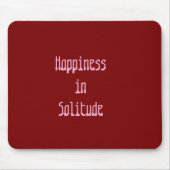 Tapis de souris Bonheur dans la Solitude (Devant)