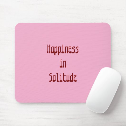 Tapis de souris Bonheur dans la Solitude (Avec souris)