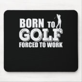 Tapis De Souris Bonification de Born to Golf (Devant)