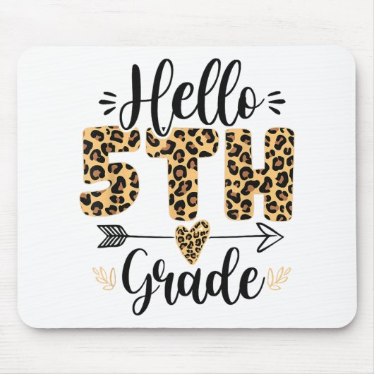 Tapis De Souris Bonjour 5e année Leopard enseignant retour à Scho (Devant)