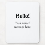 Tapis De Souris Bonjour ajouter un message de nom simple minimum é<br><div class="desc">Conception</div>