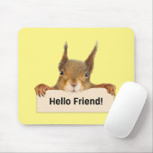 Tapis De Souris Bonjour ami Funny Squirrel (Avec souris)
