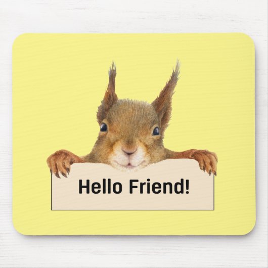 Tapis De Souris Bonjour ami Funny Squirrel (Devant)