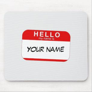 Tapis De Souris Bonjour mon nom est Mousepad