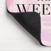 Tapis De Souris Bonjour week-end (Coin)