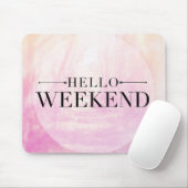 Tapis De Souris Bonjour week-end (Avec souris)