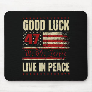 Tapis De Souris Bonne chance Vivre En Paix Drôle Donald Trump Cita