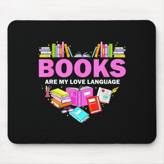 Tapis De Souris Books Are My Love Language Reading Lover Librarian (Devant)