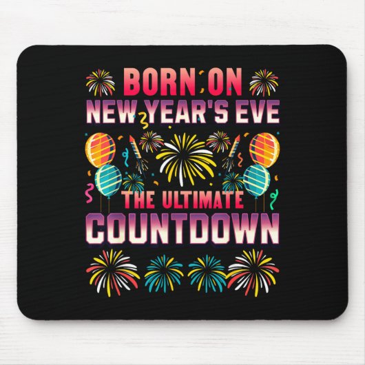 Tapis De Souris Born On New Year's Eve. Countdown. Birthday  (Devant)
