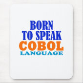 Tapis De Souris Born To Speak Cobol Language (Devant)