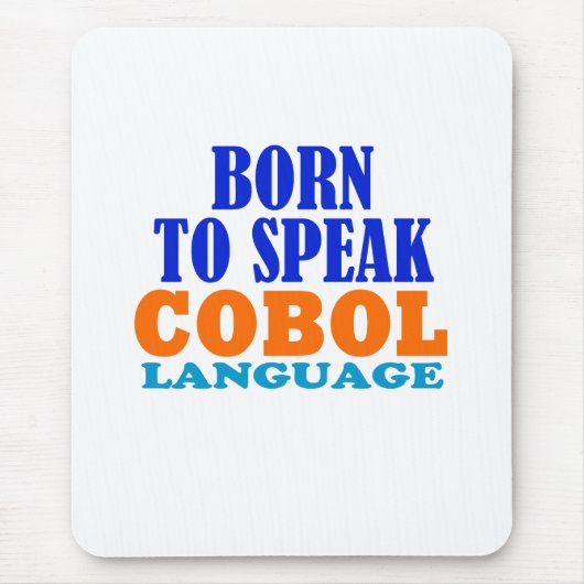 Tapis De Souris Born To Speak Cobol Language (Devant)