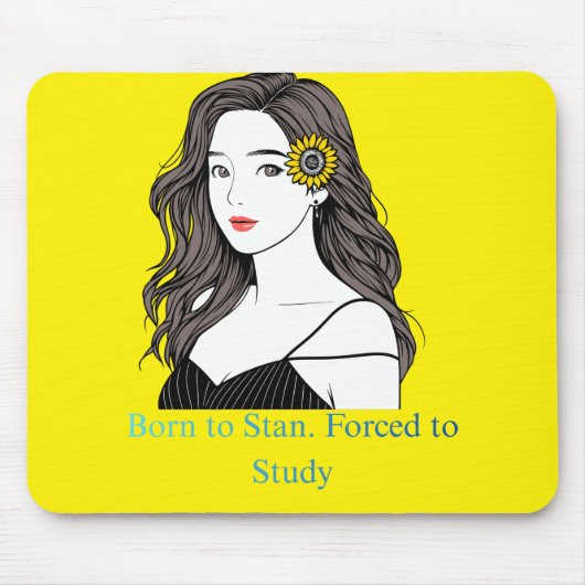 Tapis De Souris Born to Stan – K-Pop Aesthetic Girl Mouse Pad (Devant)