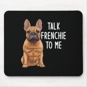Tapis De Souris Bouledogue parle français à moi