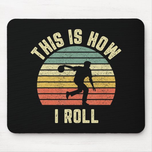 Tapis De Souris Bowling C'est comme ça que je roule Retro Design T (Devant)