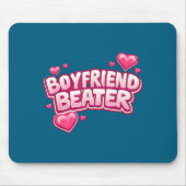 Tapis De Souris Boyfriend Beater Funny Tee  (Devant)