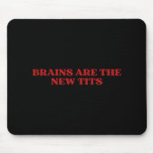 Tapis De Souris Brains Are The New Y2k Aesthetic Funny Feminist (Devant)