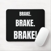 Tapis De Souris Brake! Funny Driving Instructor Ever (Avec souris)