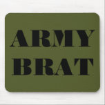 Tapis De Souris Brat de l'armée de Mousepad<br><div class="desc">Brat de l'armée de Mousepad</div>