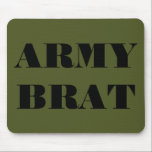 Tapis De Souris Brat de l'armée de Mousepad<br><div class="desc">Brat de l'armée de Mousepad</div>
