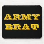 Tapis De Souris Brat de l'armée de Mousepad<br><div class="desc">Brat de l'armée de Mousepad</div>