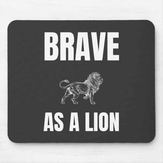 Tapis De Souris Brave comme un lion (Devant)