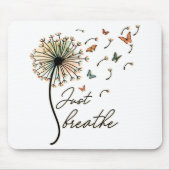 Tapis De Souris Breathe Inspirational Quote Don (Devant)