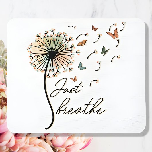 Tapis De Souris Breathe Inspirational Quote Don