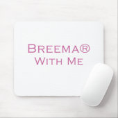 Tapis De Souris Breema avec moi (Avec souris)