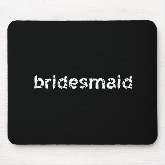Tapis De Souris Bridesmaid (Devant)