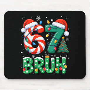 Tapis De Souris Bruh 67 Six Seven 6 7 Mème Noël Drôle Garçon Fille