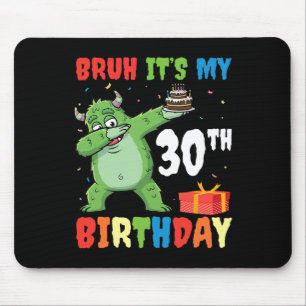 Tapis De Souris Bruh C’est mon 30e anniversaire Halloween Monster 