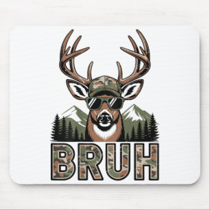 Tapis De Souris Bruh Camo Cerf Chasse Camouflage Élan Buck Drôle Y